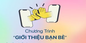 Khuyến mãi giới thiệu bạn bè