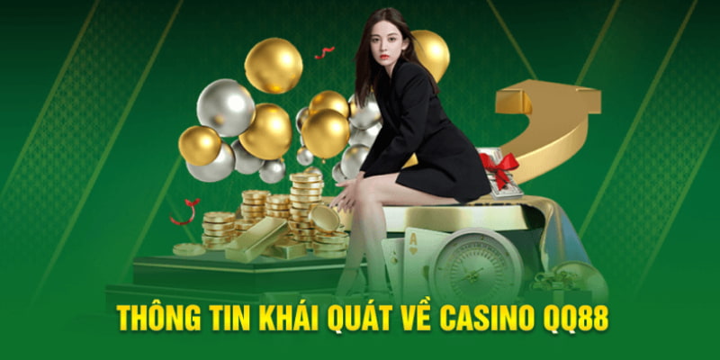 Sảnh game casino mới lạ, hấp dẫn trên nhà cái hàng đầu QQ88